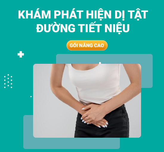 Gói khám phát hiện dị tật đường tiết niệu – Nâng cao